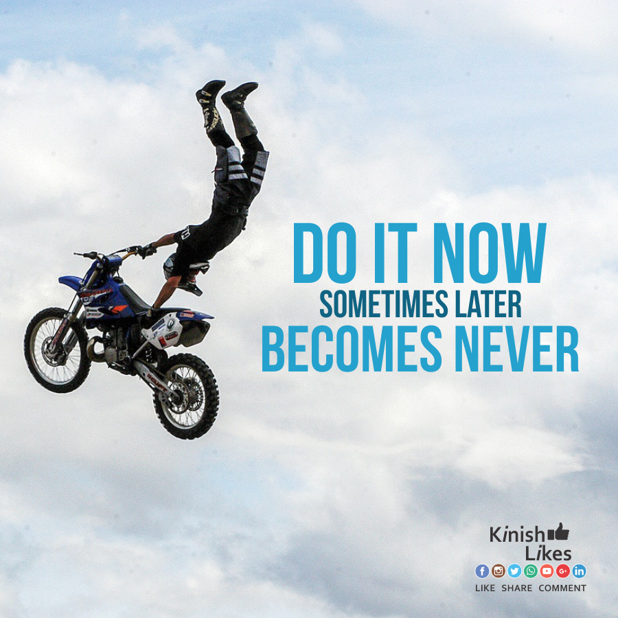 DO IT NOW